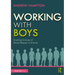 Working with Boys: Creating Cultures of Mutual Respect in Schools