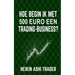Hoe begin ik met 500 euro een trading-business?