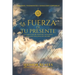 La fuerza de tu presente