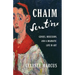 Chaim Soutine: Genius, Obsession, and a Dramatic Life in Art
