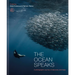 The Ocean Speaks: A Photographic Journey of Discovery and Hope