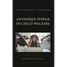 Gendered Power in Child Welfare: What's Care Got to Do with It?