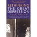 Rethinking the Great Depression