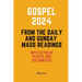 Gospel 2024 from the Daily and Sunday Mass Readings: with Catholic Feasts and Solemnities in 2024