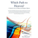 Which Path to Heaven?: A Satirical Look at Political and Religious Bigotry
