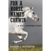 For a Horse Named Corwin: A Sci-fi/Western Story