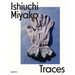 Ishiuchi Miyako: Traces