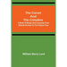 The Corset and the Crinoline; A Book of Modes and Costumes from Remote Periods to the Present Time