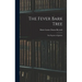 The Fever Bark Tree; the Pageant of Quinine