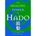 The Healing Power of Hado