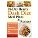 28-Day Hearty Dash Diet Meal Plans & Recipes: Over 80 recipes For Weight Loss, Blood Pressure Reduction And Diabetes Prevention