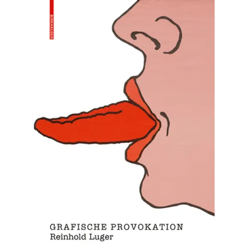 Reinhold Luger. Grafische Provokation