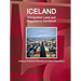 Iceland Immigration Laws and Regulations Handbook: Strategic, Practical Information and Basic Regulations