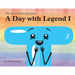 A Day With Legend I