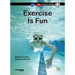 Exercise Is Fun: Book 12