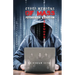 Cyber Weapons of Mass Psychological Destruction: And the People Who Use Them