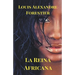 La Reina Africana