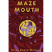 Maze Mouth