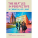 The Beatles in Perspective: A Carnival of Light