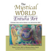 The Mystical World of Entura Art: Connecting with Spirit via Intuitive Art