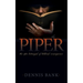 The Piper: The Epic Betrayal of Biblical Consequence