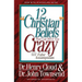 12 'Christian' Beliefs That Can Drive You Crazy: Relief from False Assumptions