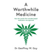 A Worthwhile Medicine: How the World's First Cannabis-Based Medication Was Approved