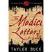 The Medici Letters: The Secret Origins of the Renaissance