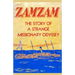 Zamzam: The story of a strange missionary journey