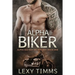 Alpha Biker: Motorcycle Club Romance