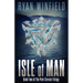 Isle of Man: Book Two of The Park Service Trilogy