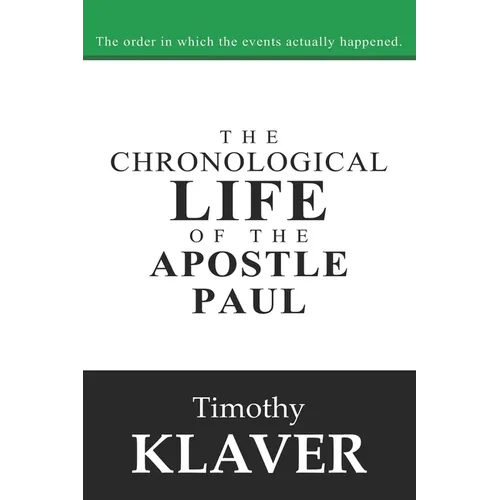 The Chronological Life of the Apostle Paul