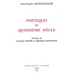 Poetiques Du Quinzieme Siecle: Situation de Francois Villon Et Michault Taillevent