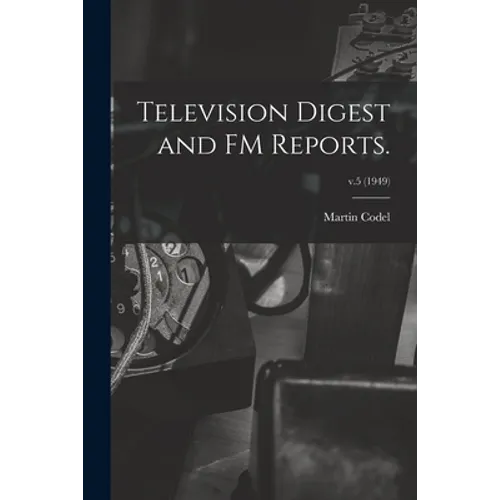 Television Digest and FM Reports.; v.5 (1949)