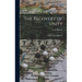 The Recovery of Unity; a Theological Approach