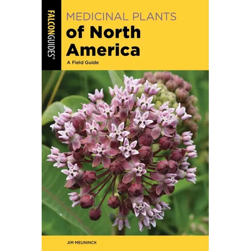 Medicinal Plants of North America: A Field Guide