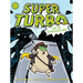 Super Turbo and the Fountain of Doom