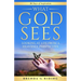 What God Sees: Looking at Life from a Heavenly Perspective