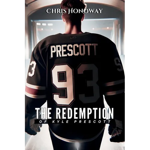 The Redemption of Kyle Prescott