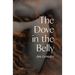 The Dove in the Belly