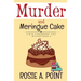 Murder and Meringue Cake: A Culinary Cozy Mystery