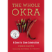 The Whole Okra: A Seed to Stem Celebration