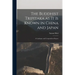 The Buddhist Tripitaka as it is Known in China and Japan: A Catalogue and Compendious Report