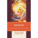 Come and Read: Interpretive Approaches to the Gospel of John