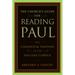 The Church's Guide for Reading Paul: The Canonical Shaping of the Pauline Corpus
