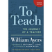To Teach: The Journey of a Teacher