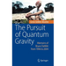 The Pursuit of Quantum Gravity: Memoirs of Bryce DeWitt from 1946 to 2004