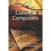 Classical Composers: The lives and music of the great classical composers