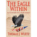 The Eagle Within: Success Principles from a Simple American