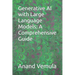 Generative AI with Large Language Models: A Comprehensive Guide